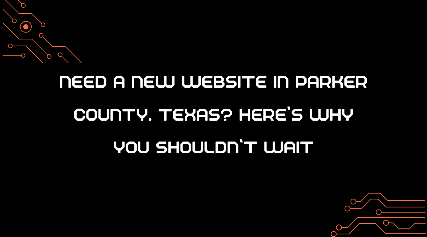 Need a New Website in Parker County, Texas? Boost Your Business with We Crush Marketing